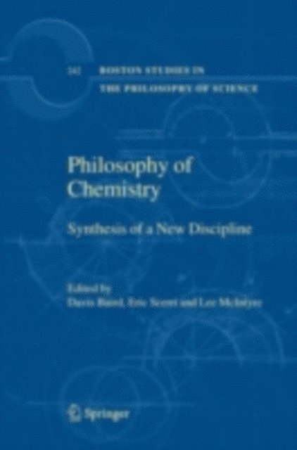 Lee McIntyre, Eric Scerri, Davis Baird - Philosophy of Chemistry, E-bok