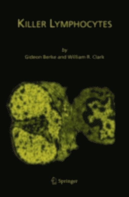 William R. Clark, Gideon Berke - Killer Lymphocytes, E-bok