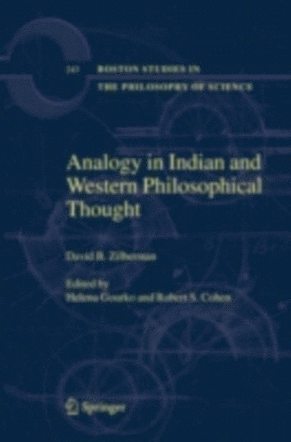 David B. Zilberman, Robert S. Cohen, Helena Gourko - Analogy in Indian and Western Philosophical Thought, E-bok