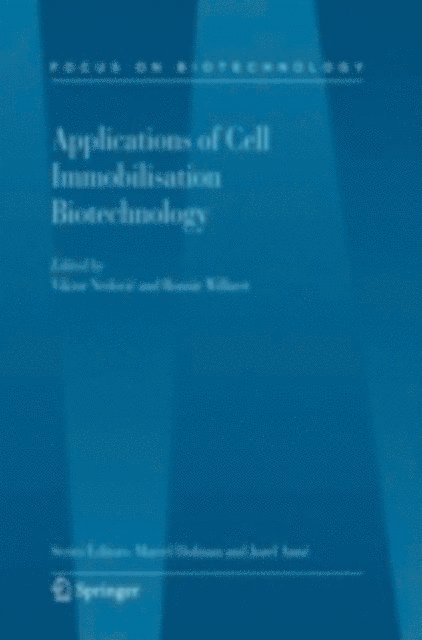 Ronnie Willaert, Viktor Nedovic - Applications of Cell Immobilisation Biotechnology, E-bok