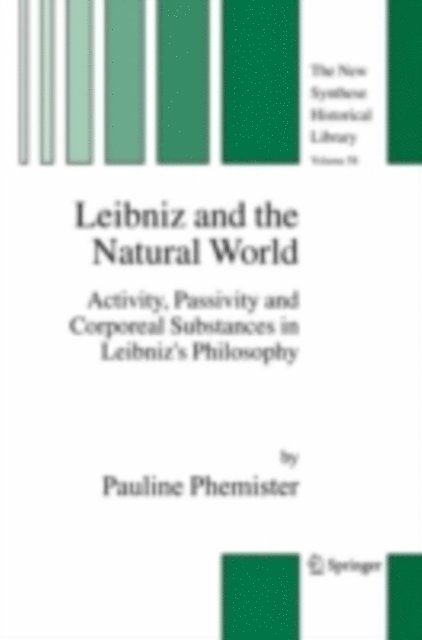 Pauline Phemister - Leibniz and the Natural World, E-bok