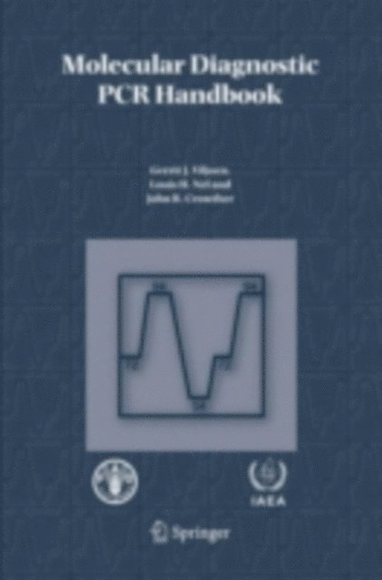 John R. Crowther, Louis H. Nel, Gerrit J. Viljoen - Molecular Diagnostic PCR Handbook, E-bok