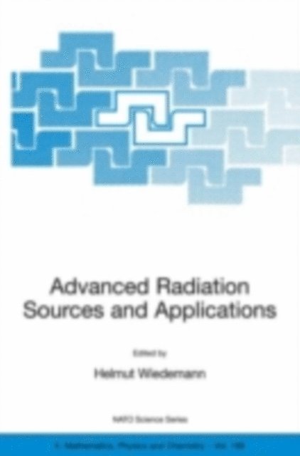 Helmut Wiedemann - Advanced Radiation Sources and Applications, E-bok