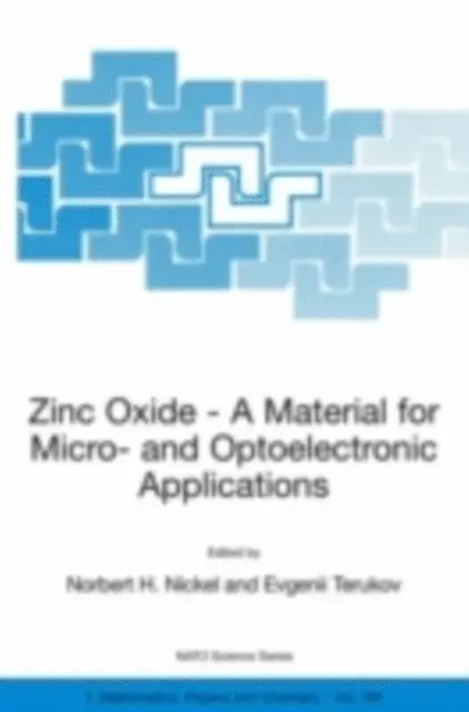 Evgenii Terukov, Norbert H. Nickel - Zinc Oxide - A Material for Micro- and Optoelectronic Applications, E-bok. Tillgänglighet: Lägg i varukorg