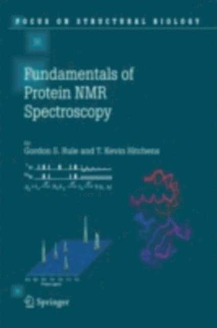 T. Kevin Hitchens, Gordon S. Rule - Fundamentals of Protein NMR Spectroscopy, E-bok