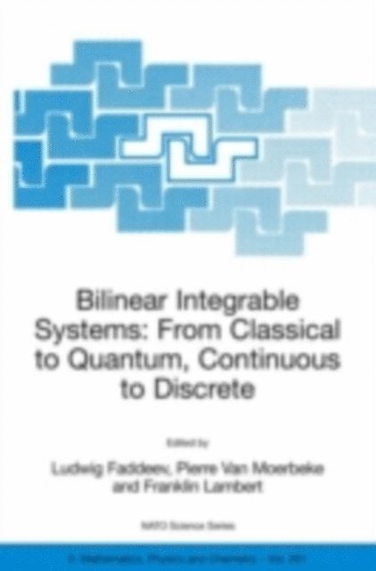 Franklin Lambert, Pierre Van Moerbeke, Ludwig Faddeev - Bilinear Integrable Systems: from Classical to Quantum, Continuous to Discrete, E-bok
