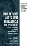 Early Nutrition and its Later Consequences: New Opportunities