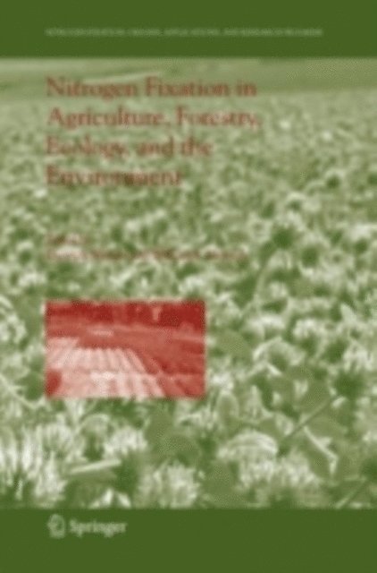 William E. Newton, Dietrich Werner - Nitrogen Fixation in Agriculture, Forestry, Ecology, and the Environment, E-bok