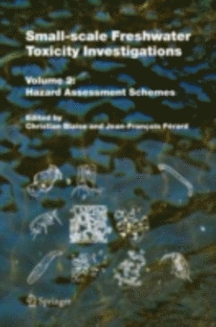 Jean-Francois Ferard, Christian Blaise - Small-scale Freshwater Toxicity Investigations, E-bok