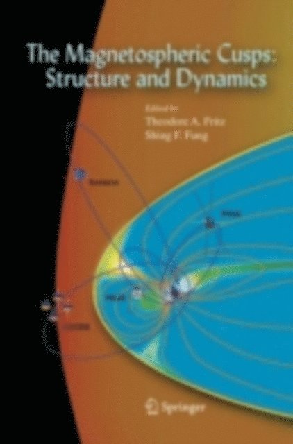 Shing F. Fung, Theodore A. Fritz - Magnetospheric Cusps: Structure and Dynamics, E-bok