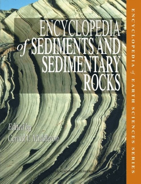 V. Middleton - Encyclopedia of Sediments and Sedimentary Rocks, E-bok