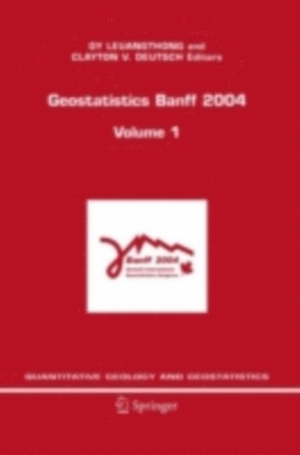 Clayton V. Deutsch, Oy Leuangthong - Geostatistics Banff 2004, E-bok