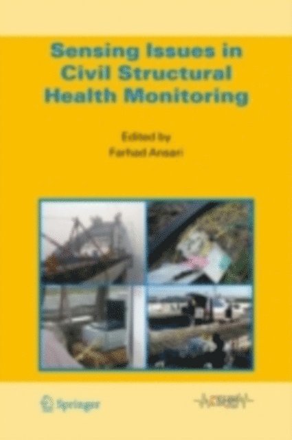 Farhad Ansari - Sensing Issues in Civil Structural Health Monitoring, E-bok
