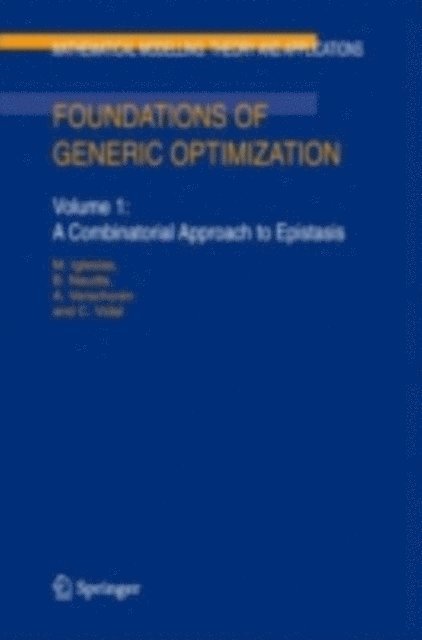 C. Vidal, A. Verschoren, B. Naudts, M. Iglesias, A. Verschoren, R. Lowen - Foundations of Generic Optimization, E-bok