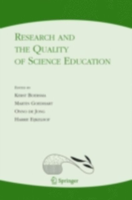 Harrie Eijkelhof, Onno de Jong, Martin Goedhart, Kerst Boersma - Research and the Quality of Science Education, E-bok