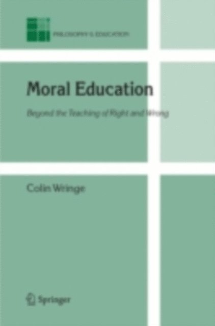 Colin Wringe - Moral Education, E-bok