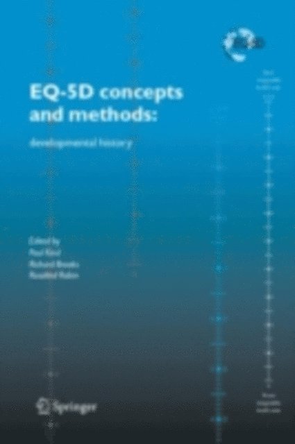 Rosalind Rabin, Richard Brooks, Paul Kind - EQ-5D concepts and methods:, E-bok
