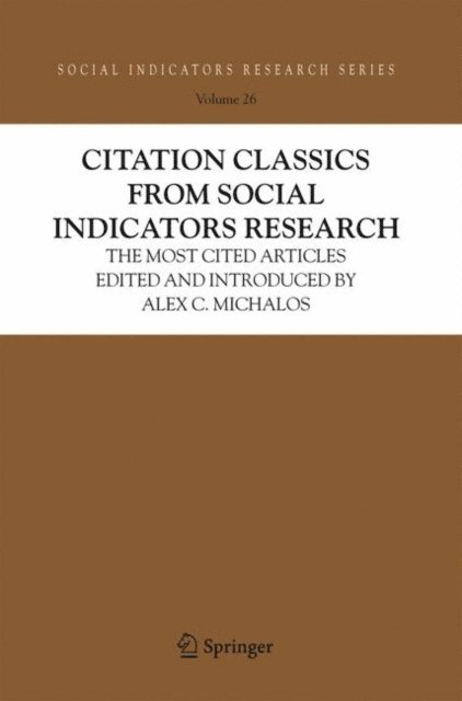 Alex C. Michalos - Citation Classics from Social Indicators Research, E-bok