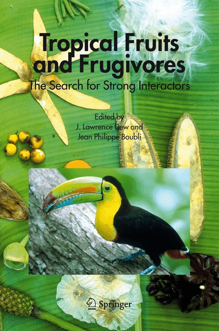 J. Lawrence Dew, Jean P. Boubli - Tropical Fruits and Frugivores, Inbunden. Tillgänglighet: Lägg i varukorg