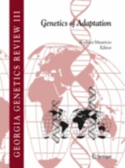 Rodney Mauricio - Genetics of Adaptation, E-bok