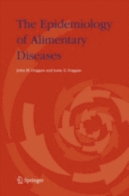 Anne E. Duggan, John M. Duggan - Epidemiology of Alimentary Diseases, E-bok