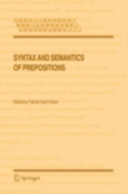 Patrick Saint-Dizier - Syntax and Semantics of Prepositions, E-bok