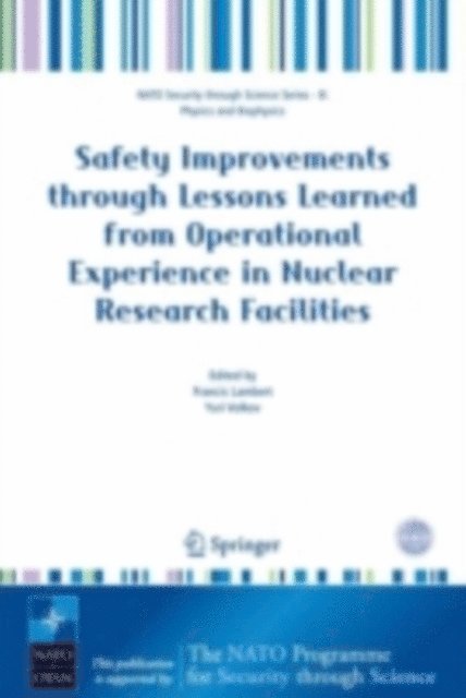 Yuri Volkov, Francis Lambert - Safety Improvements through Lessons Learned from Operational Experience in Nuclear Research Facilities, E-bok