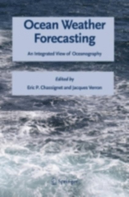 Jacques Verron, Eric P. Chassignet - Ocean Weather Forecasting, E-bok