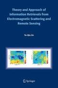 Theory and Approach of Information Retrievals from Electromagnetic Scattering and Remote Sensing