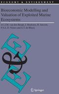 Bioeconomic Modelling and Valuation of Exploited Marine Ecosystems