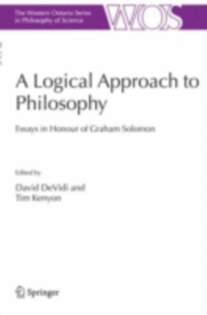 Tim Kenyon, David DeVidi - Logical Approach to Philosophy, E-bok