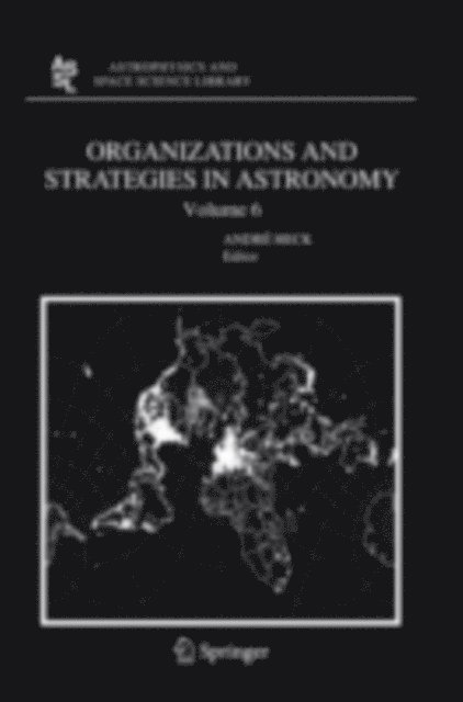 Andre Heck - Organizations and Strategies in Astronomy 6, E-bok