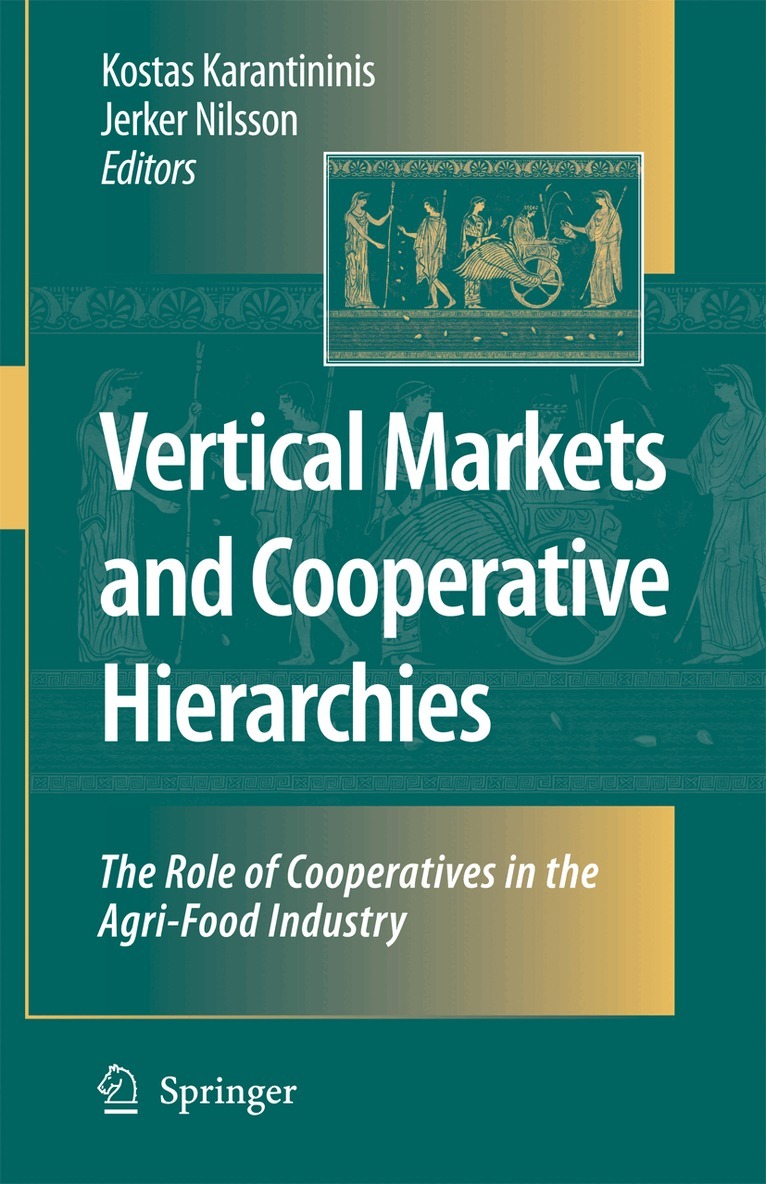 Kostas Karantininis, Jerker Nilsson - Vertical Markets and Cooperative Hierarchies, Inbunden