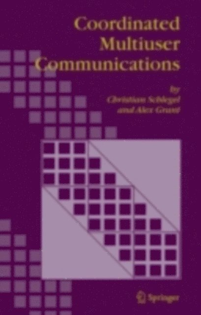 Alex Grant, CHRISTIAN SCHLEGEL - Coordinated Multiuser Communications, E-bok