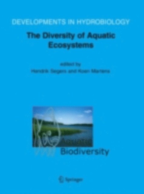K. Martens, H. Segers - Aquatic Biodiversity II, E-bok
