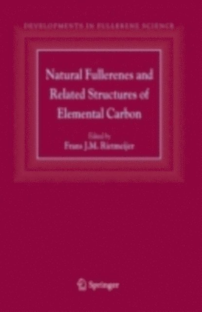 Frans J.M. Rietmeijer - Natural Fullerenes and Related Structures of Elemental Carbon, E-bok