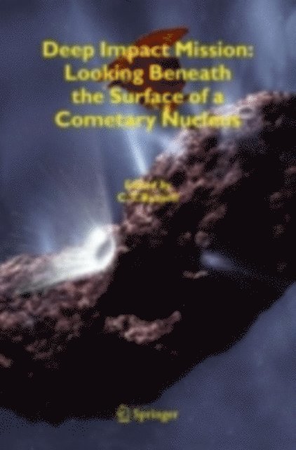C.T. Russell - Deep Impact Mission: Looking Beneath the Surface of a Cometary Nucleus, E-bok