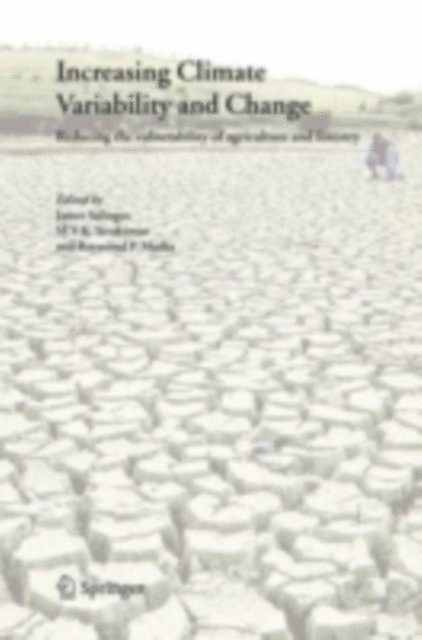 Raymond P. Motha, Mannava VK Sivakumar, James Salinger - Increasing Climate Variability and Change, E-bok
