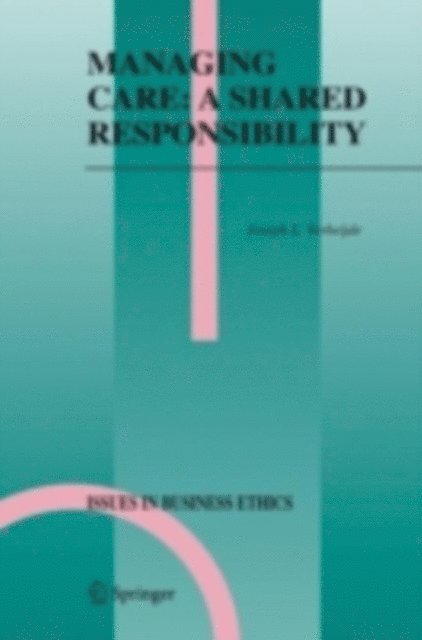 Joseph L. Verheijde - Managing Care: A Shared Responsibility, E-bok