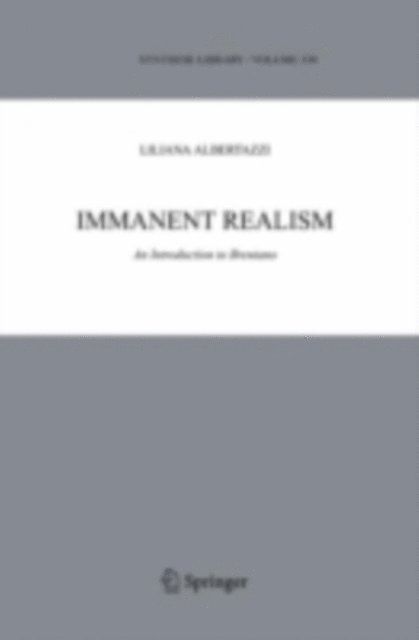 Liliana Albertazzi - Immanent Realism, E-bok