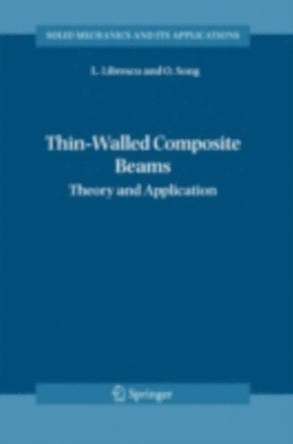 Ohseop Song, Liviu Librescu - Thin-Walled Composite Beams, E-bok