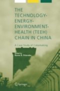 Technology-Energy-Environment-Health (TEEH) Chain In China