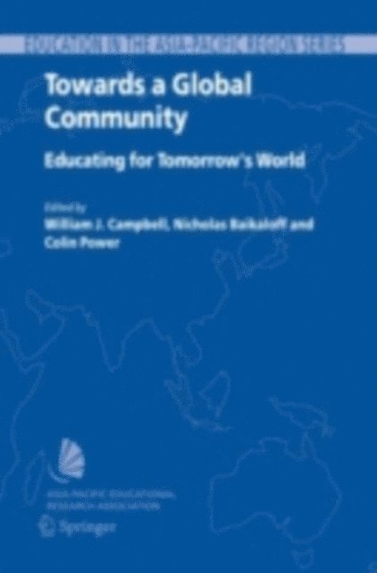 Colin Power, Nick Baikaloff, Jack Campbell - Towards a Global Community, E-bok