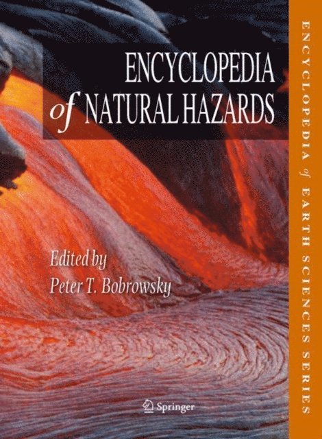 Peter T. Bobrowsky - Encyclopedia of Natural Hazards, E-bok