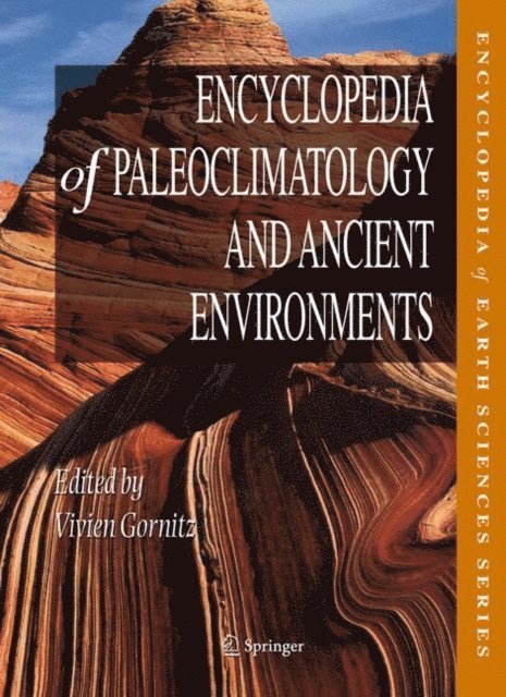 Vivien Gornitz - Encyclopedia of Paleoclimatology and Ancient Environments, E-bok