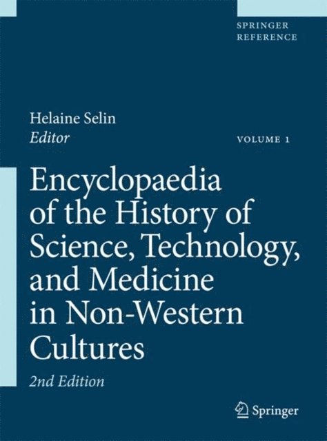 Helaine Selin - Encyclopaedia of the History of Science, Technology, and Medicine in Non-Western Cultures, E-bok