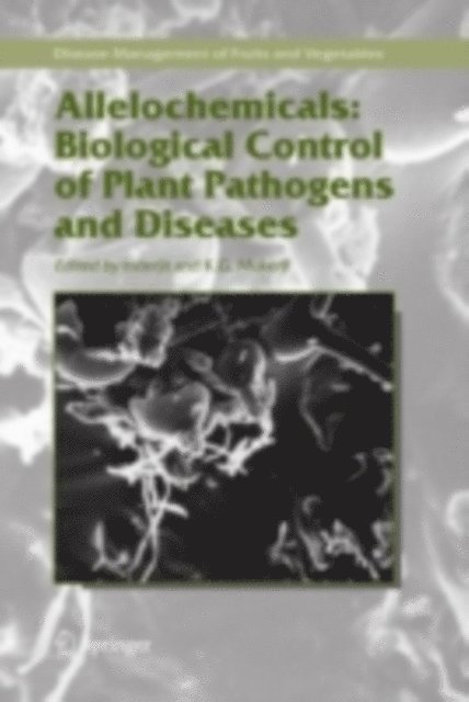 K.G. Mukerji, Inderjit - Allelochemicals: Biological Control of Plant Pathogens and Diseases, E-bok