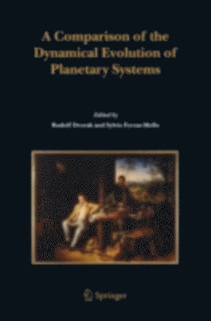 Sylvio Ferraz-Mello, Rudolf Dvorak - Comparison of the Dynamical Evolution of Planetary Systems, E-bok