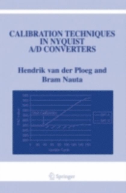 Bram Nauta, Hendrik van der Ploeg - Calibration Techniques in Nyquist A/D Converters, E-bok