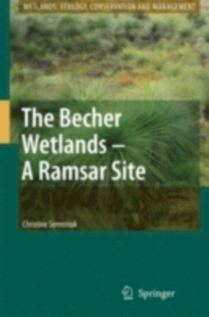 Christine Semeniuk - Becher Wetlands - A Ramsar Site, E-bok